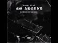 Bongi Dube-Go Around(Leo Kings Bootleg Remix)
