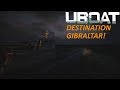 UBOAT: New Submarine Sim - Destination Gibraltar!