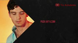 MTV Push October 2018 : Lauv ft. Julia Michaels - There's No Way