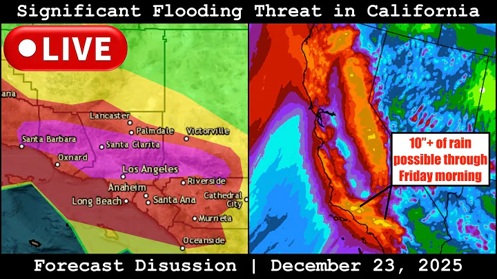 LIVE: Forecast Discussion - Significant Flooding Threat in California - December 23, 2025