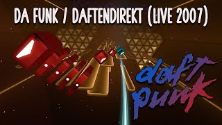 Da Funk / Daftendirekt (Live 2007) | Daft Punk Music Pack | Beat Saber