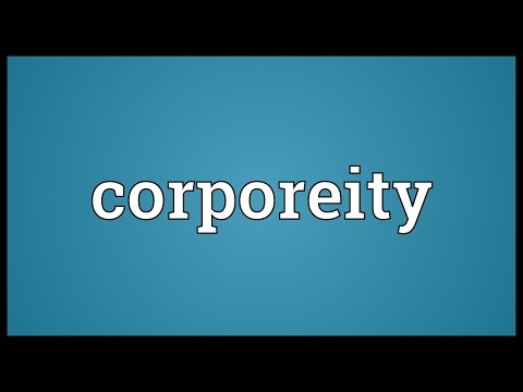 Corporeity Meaning