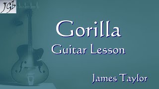 James Taylor Gorilla | Guitar Lesson