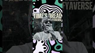 OUT NOW ON ALL PLATFORMS! CHECK IT OUT NOW! FYAVERSE - TIME'S DREAD!