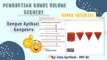 TUTORIAL: PEMBUKTIAN RUMUS VOLUME KERUCUT MENGGUNAKAN APLIKASI GEOGEBRA || MEDIA PEMBELAJARAN MTK