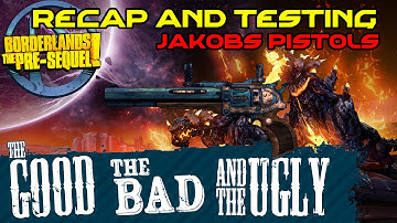 Borderlands The Pre Sequel: Jakobs Pistols Recap and Testing
