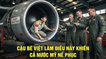 Bị Cười Nhạo Ở Mỹ, Thần Đồng Việt 15 Tuổi Khiến Cả Tập Đoàn Hàng Không Phải Cúi Đầu Nể Phục
