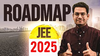 🔥JEE 2025 Roadmap | You can still get a TOP RANK | 6 Months Plan | Anup Sir