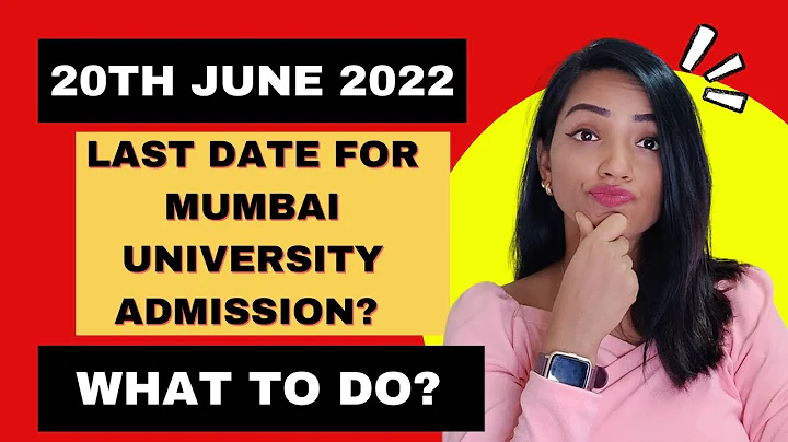 20TH JUNE 2022, LAST DATE FOR MUMBAI UNIVERSITY ADMISSION|WHAT IF YOU MISS? NO ADMISSION? YEAR DROP? - DayDayNews