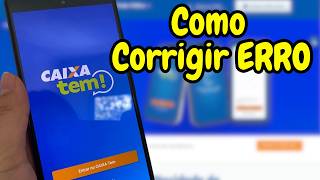 How to Fix Caixa Tem App Error and Access Your Account | Fix Caixa Tem Error