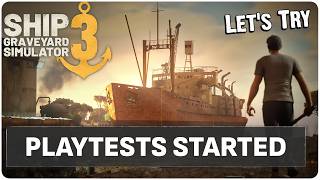 Let's Try the Ship Graveyard Simulator 3 Playtest | First Reactions