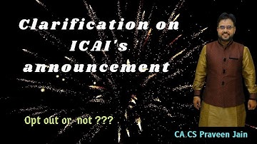 Clarification on ICAI Announcement | CA CS Praveen jain