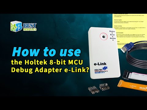 [Best Modules] How to use the Holtek 8-bit MCU Debug Adapter e-Link?