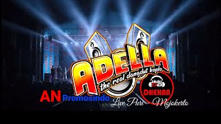 Adella live Puri Mojokerto bareng DHEHAN AUDIO full album.