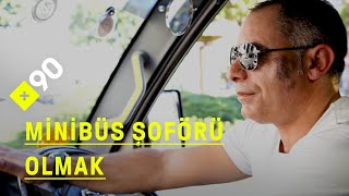 İstanbul'da minibüsçü olmak: \