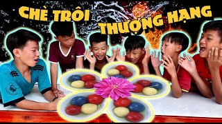 Anh Ba Phải | Lần Đầu Cùng Trẻ Trâu Làm Nồi Chè Trôi Nước | Cook Sweet