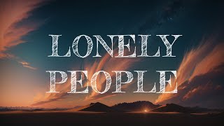 Aidan Martin - Lonely People ( Lyrics )