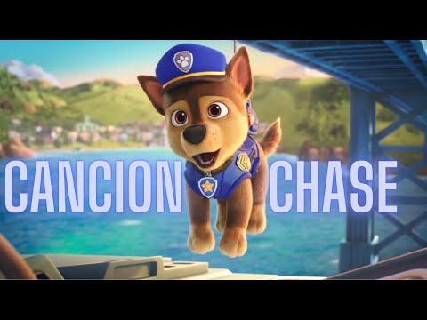 La Canción De CHASE Patrulla Canina Película