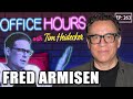 Fred armisen  office hours with tim heidecker episode 263