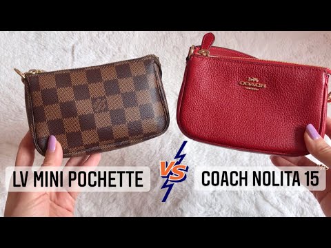 LV Mini Pochette vs Coach Nolita 15 