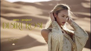 Desert Rose - Zero - Project