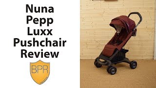 richting Gezicht omhoog erfgoed Nuna Pepp Luxx Review | BuggyPramReviews - YouTube