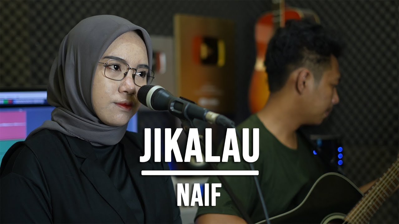JIKALAU   NAIF LIVE COVER INDAH YASTAMI