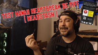 Je test le HAWAII HEARTBREAK de RIFF (17.27% THC) Headstash Legal Weed Review Cannabis SQDC Pot