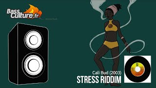 Stress Riddim (Cali Bud 2003) Capleton / Warrior King / Jah Mali / Richie Spice