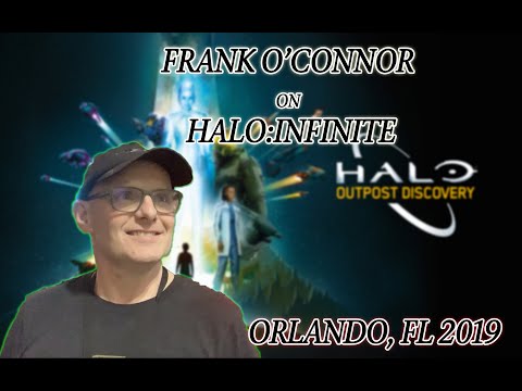 Frank O' Connor on Halo:Infinite @ Halo Outpost Discovery Orlando 2019