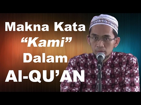 makna-kata-kami-dalam-al-qur'an---ustadz-adi-hidayat,-lc,-ma