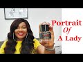 Frederic Malle Portrait Of A Lady Fragrance Review 2020