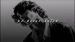 sombr, we never dated | slowed   reverb |
