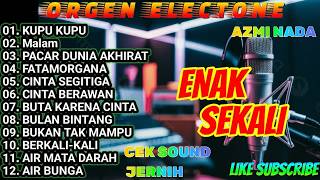 ORGEN TUNGGAL ELECTONE 2027 FULL ALBUM KUPU KUPU, MALAM,PACAR DUNIA AKHIRAT
