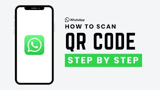 How To Scan QR Code In WhatsApp (2026 Guide)