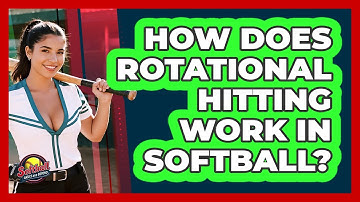 How Does Rotational Hitting Work In Softball? - Softball Basics and Beyond