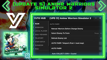 BEST UPDATE SCRIPT[UPDATE 5] Anime Warriors Simulator 2 AUTO FARM + Quest   + MANY FEATURE|PASTEBIN