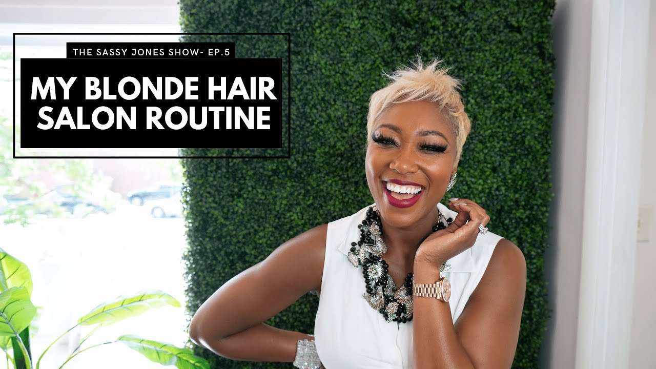 My Blonde Hair Salon Routine  | The Sassy Jones Show