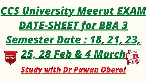 CCS University Meerut EXAM DATE-SHEET for BBA 3 Semester Date : 18, 21, 23, 25, 28 Feb & 4 March
