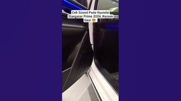 Thumbnail of Cek Sound Pada Hyundai Stargazer Prime 2024, Kereen Gasi 😍  #shortvideo #trending #youtubeshorts