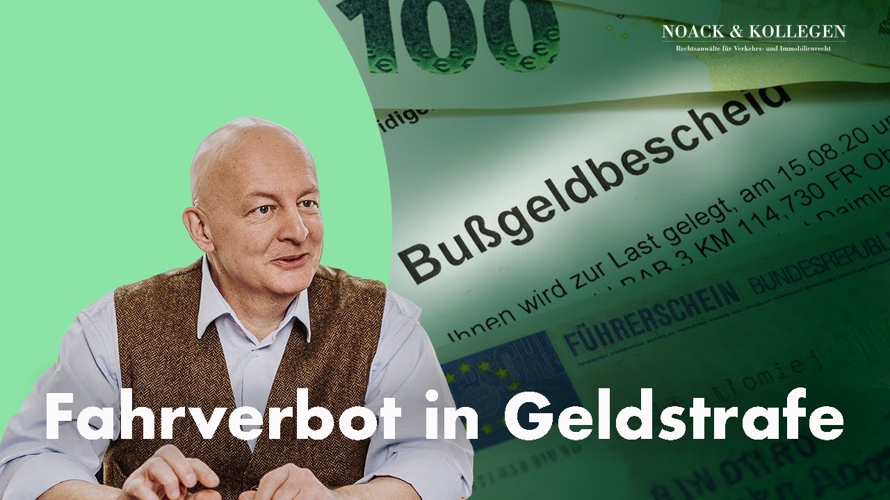 1 Monat Fahrverbot In Geldstrafe Umwandeln Ist das Umwandeln des Fahrverbots in eine Geldstrafe möglich? - YouTube