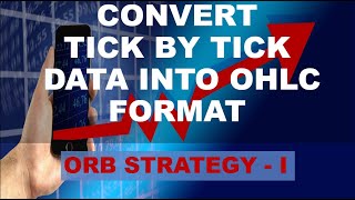 Convert Tick by Tick Stock Data into OHLC Format | ORB strategy - I (2021) screenshot 4