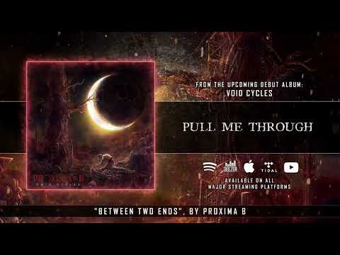 Proxima B - Between Two Ends - Official Lyric Video