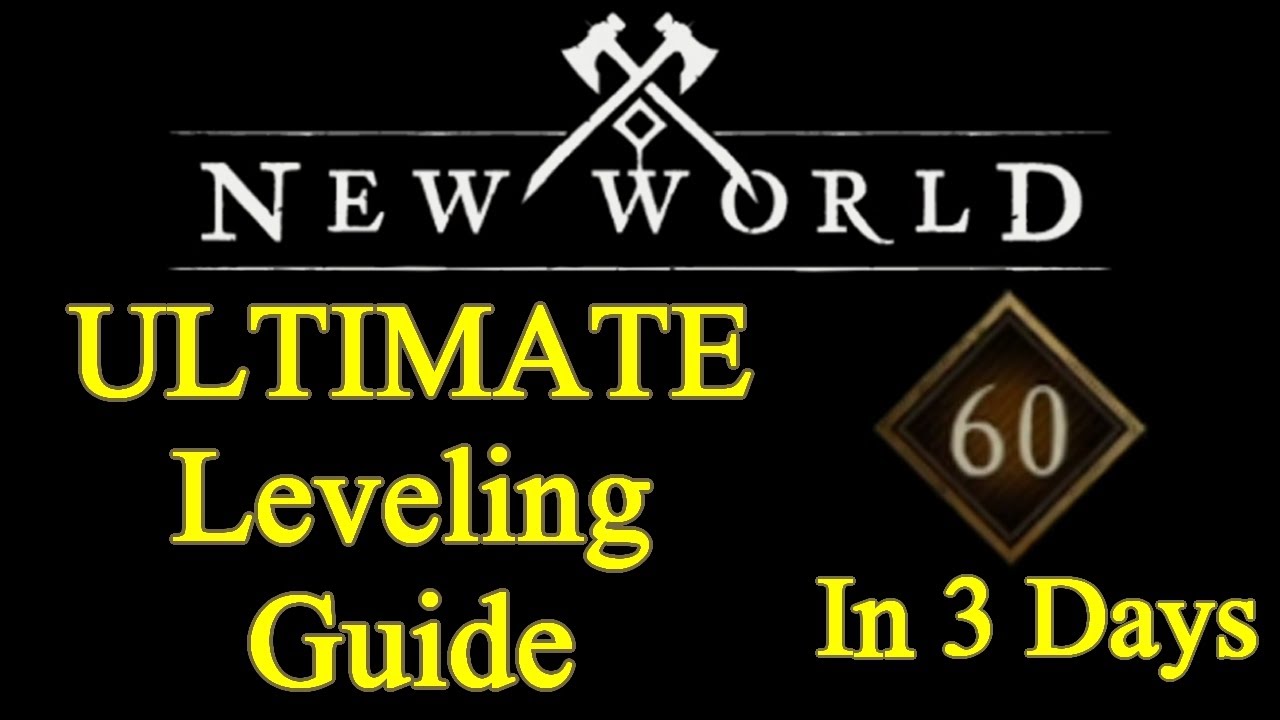 ULTIMATE New World leveling guide, max level in 3 days