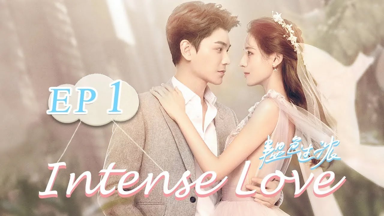 【ENG SUB】Intense Love EP1——Cast: Zhang Yuxi | Ding Yuxi【MangoTV English】