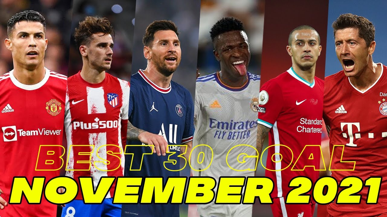 TOP 30 BEST GOAL NOVEMBER 2021 YouTube