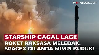Total Failure! SpaceX Starship Rocket Breaks Up in Mid-Air, Mission Aborts Again! | OneNews Update