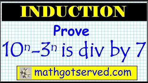 #18 prove induction 10^n 3^n is divisible factor divides 7 for all positive integer mathgotserved