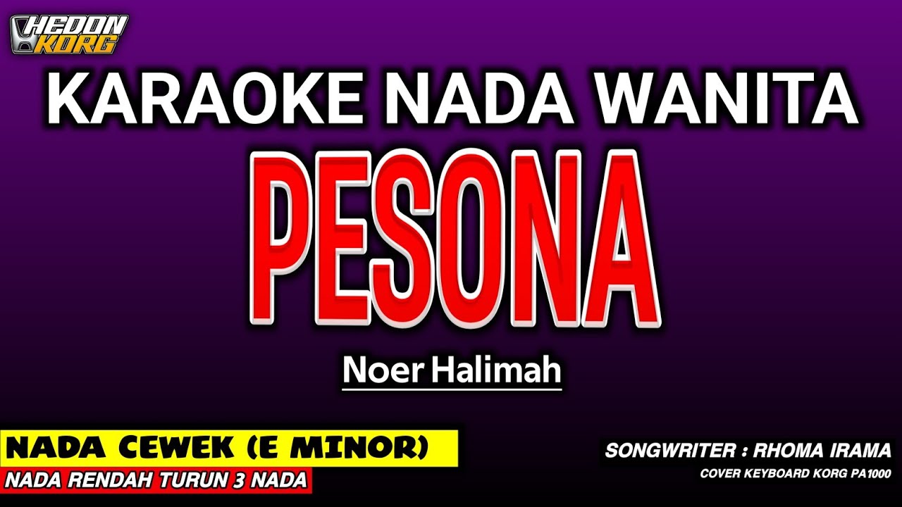 PESONA - Karaoke Nada Wanita [ NOER HALIMAH ]