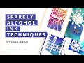 Sparkle Alcohol Ink Backgrounds Episode + LOTS of Cards